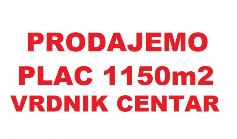 PLAC- VRDNIK - CENTAR  - 1150  m2  – 168000 Evra ID#2316